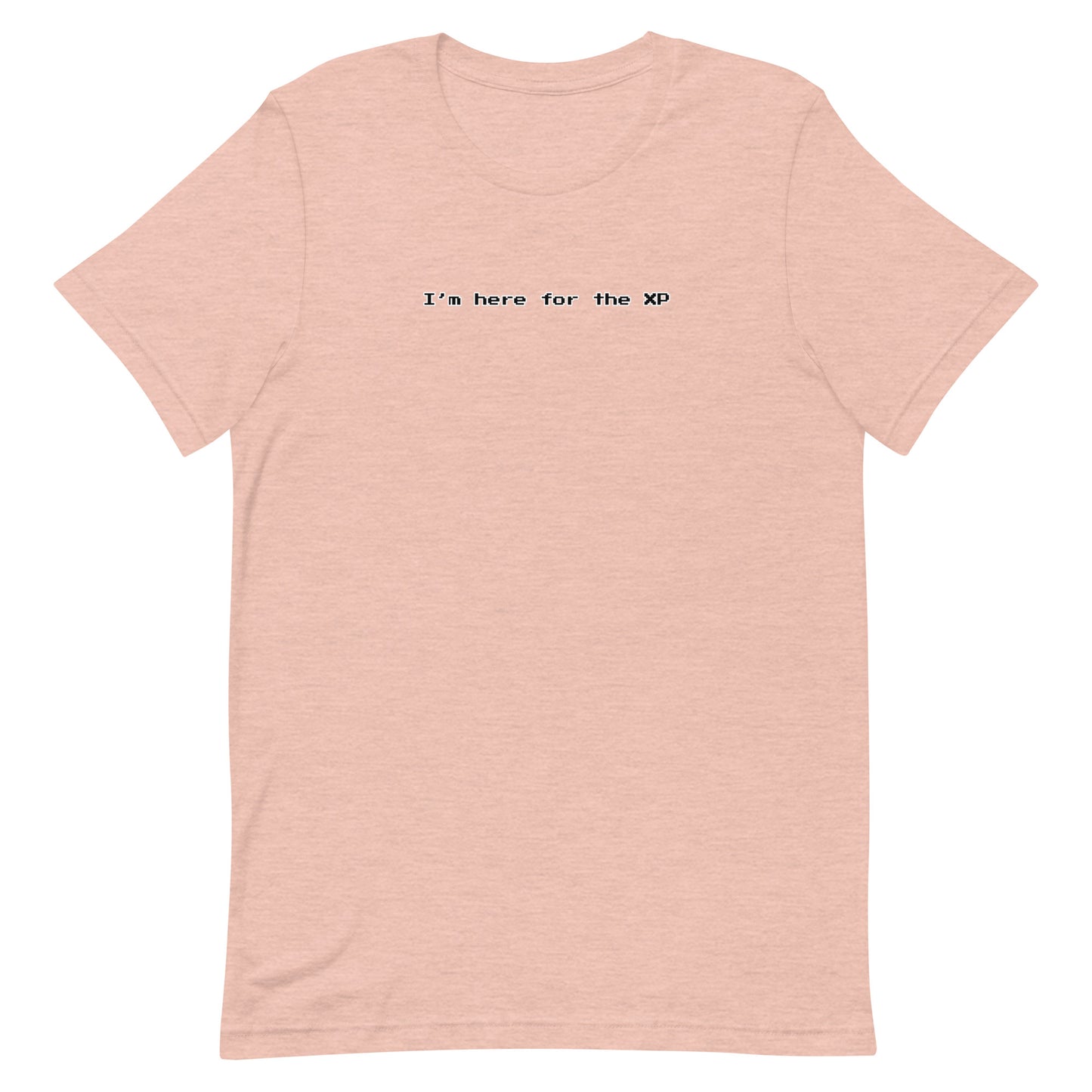 I'm here for the XP - T-Shirt (B) - Heathered, color blends