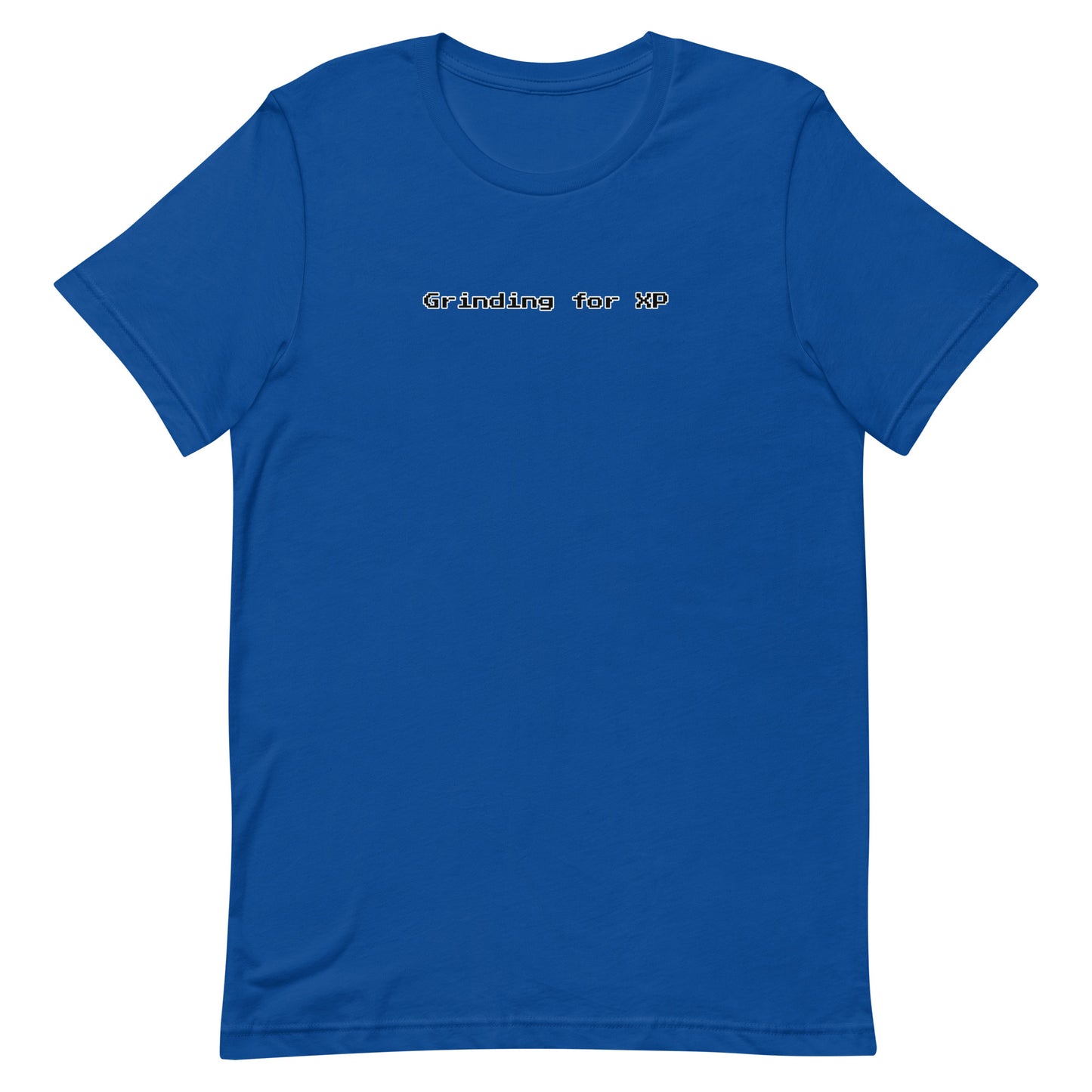 Grinding for XP - T-Shirt (B) - Solid colors
