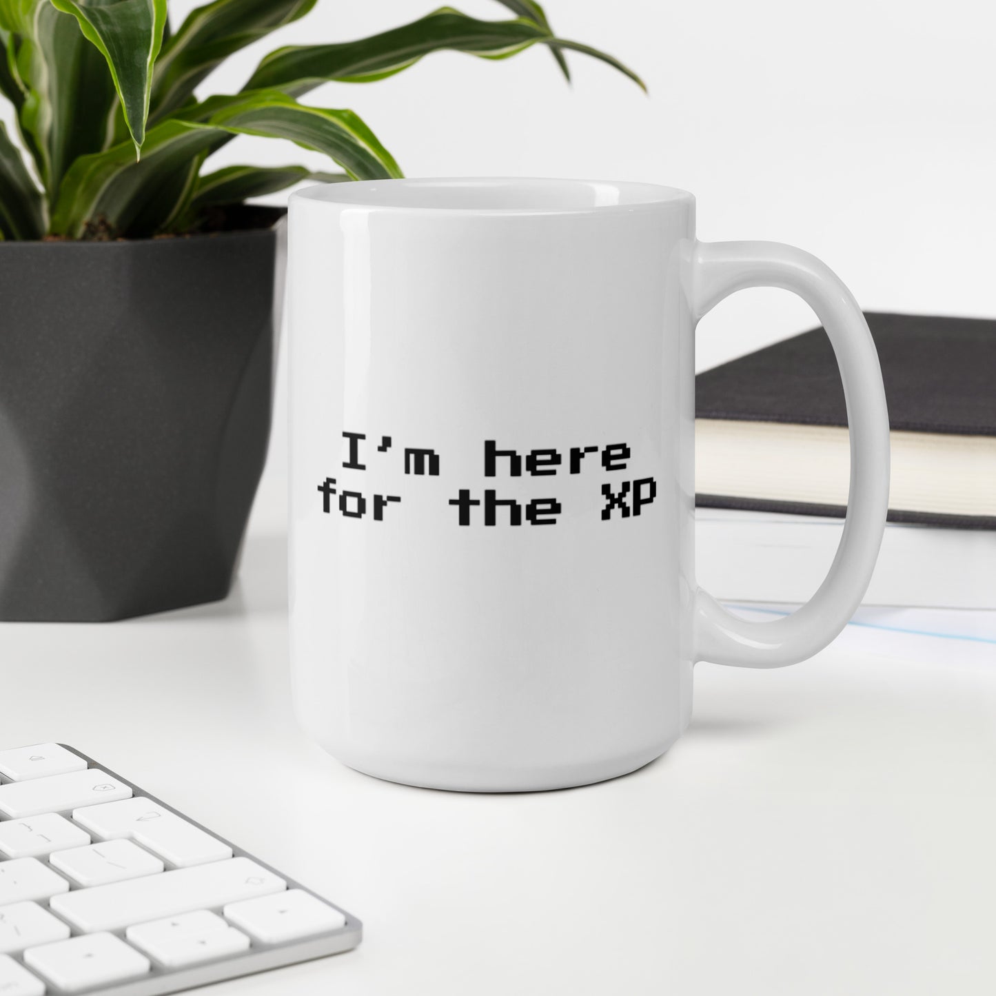 I'm here for the XP - Mug