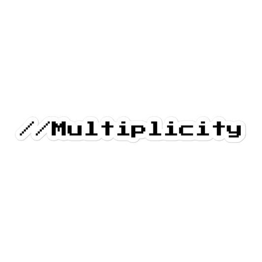//Multiplicity - Stickers